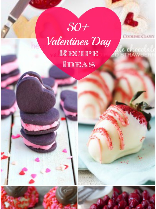 50+ Valentine's Day Recipe Ideas