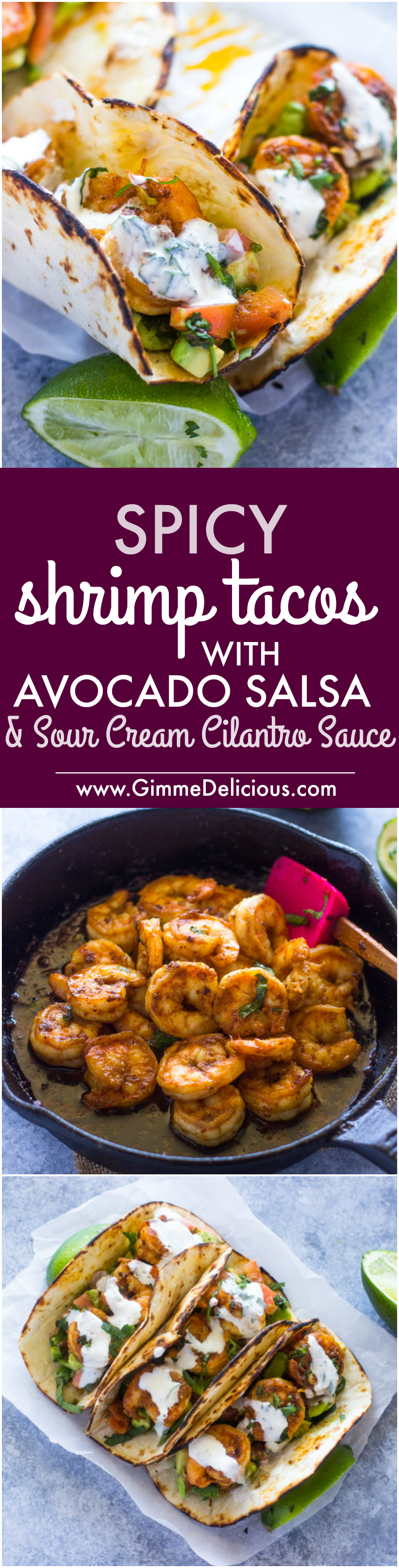 Spicy Shrimp Tacos with Avocado Salsa & Sour Cream Cilantro Sauce