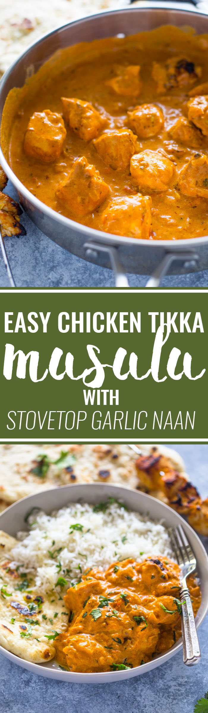 Easy Chicken Tikka Masala with Stove-Top Garlic Naan