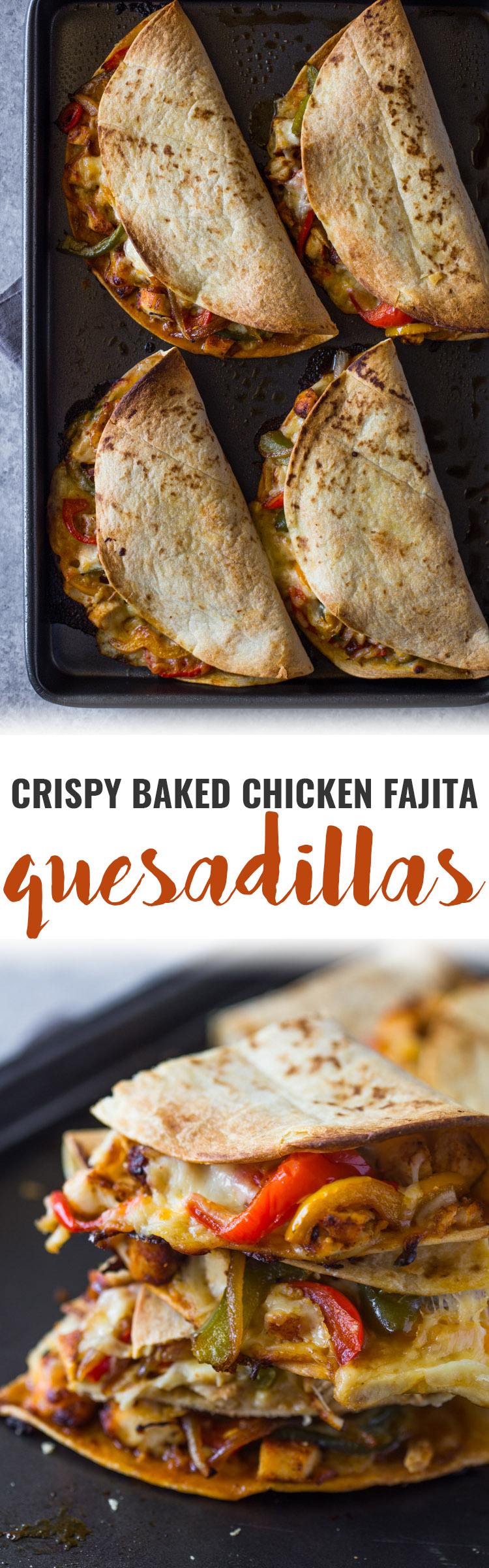 Crispy Baked Chicken Fajita Quesadillas