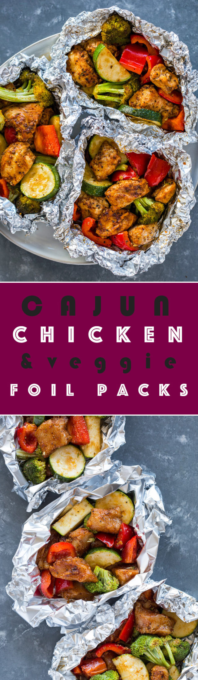 Foil Pack Cajun Chicken and Veggies Gimme Delicious