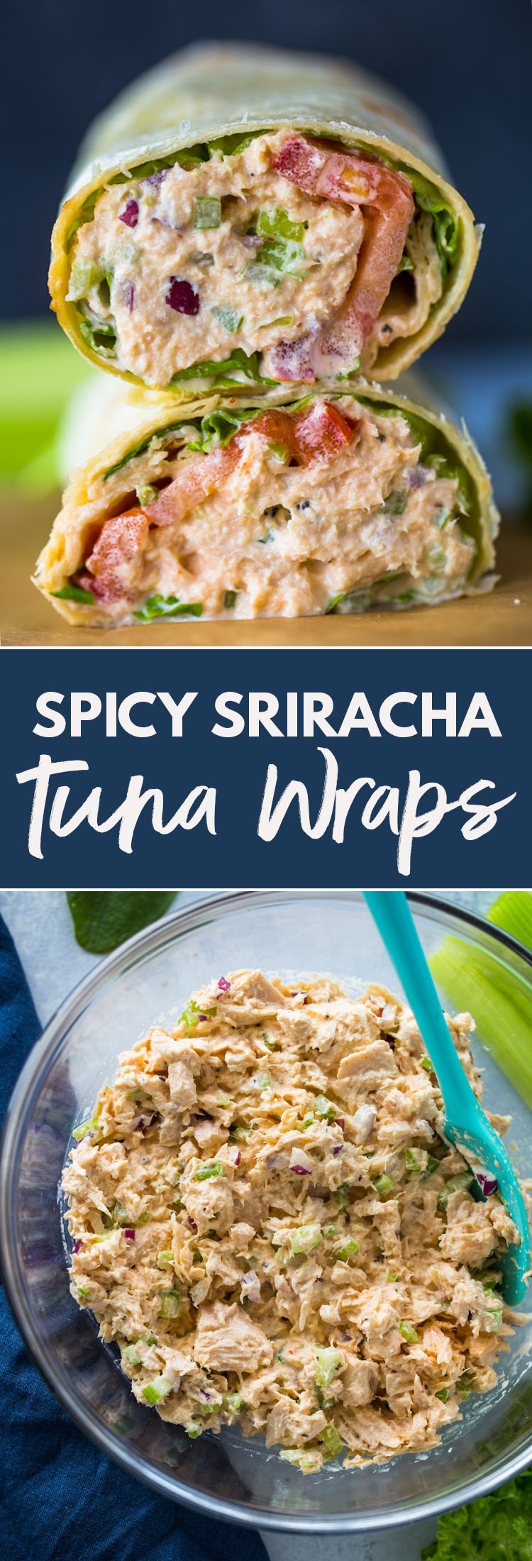 Spicy Sriracha Tuna Wraps