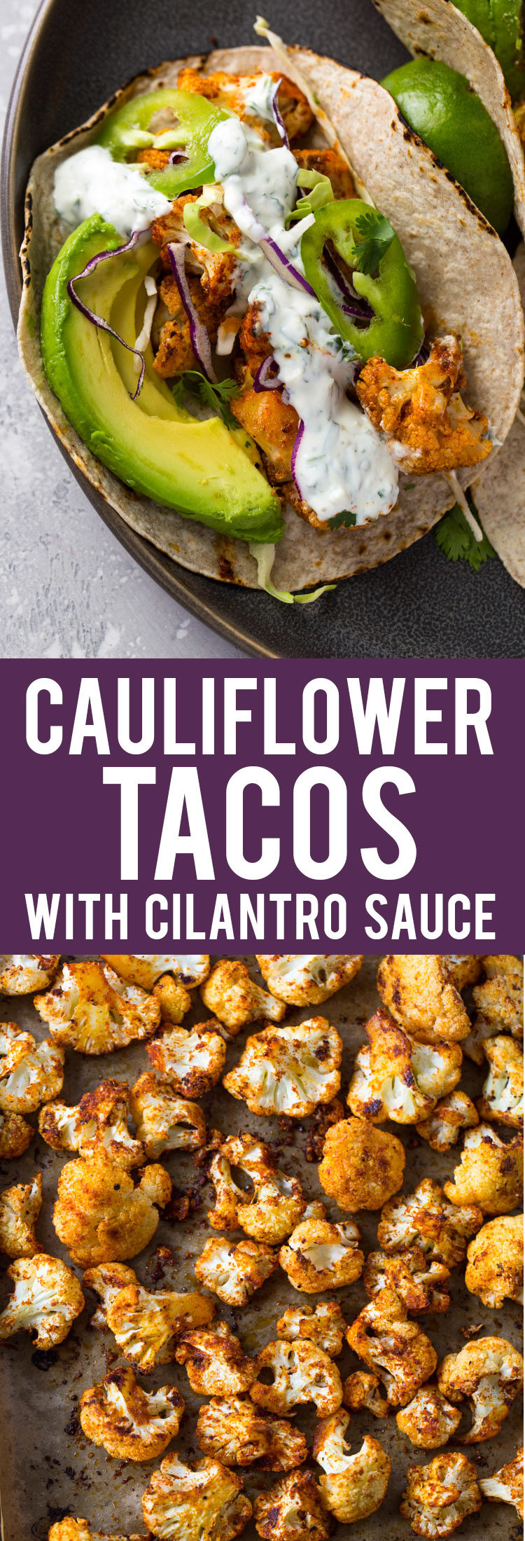 Roasted Cauliflower Tacos with Creamy Cilantro Sauce