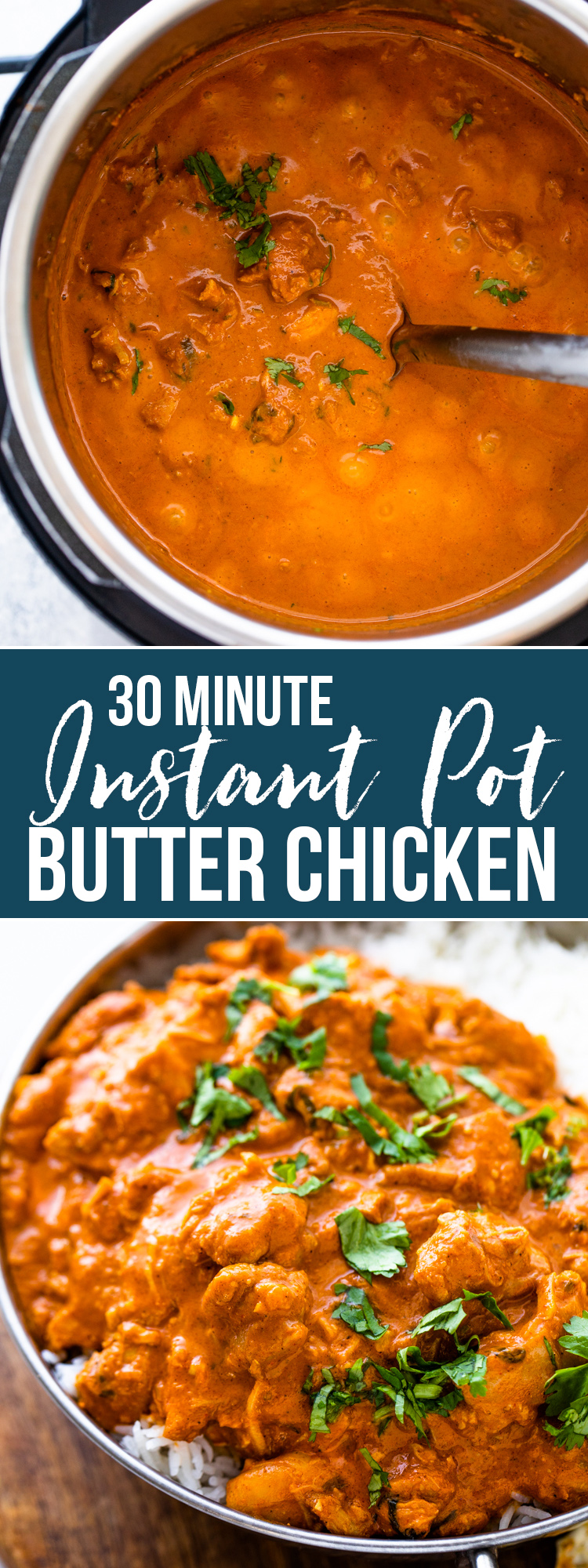 30 Minute Instant Pot Butter Chicken