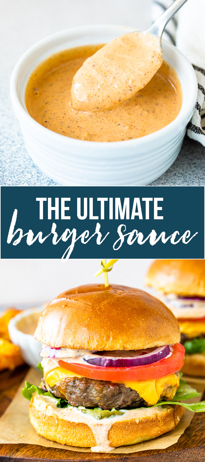 The Ultimate Burger Sauce Gimme Delicious